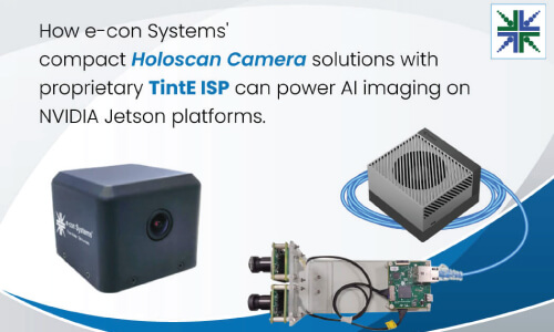 How e-con Systems' Compact Holoscan Camera Solutions with Proprietary TintE ISP Can Power AI Imaging on NVIDIA Jetson Platforms