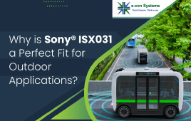 Why is Sony&reg; ISX031 a Perfect Fit for Outdoor Applications?