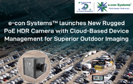 e-con Systems&trade; launches New Rugged PoE HDR Camera with Cloud-Based Device Management for Superior Outdoor Imaging