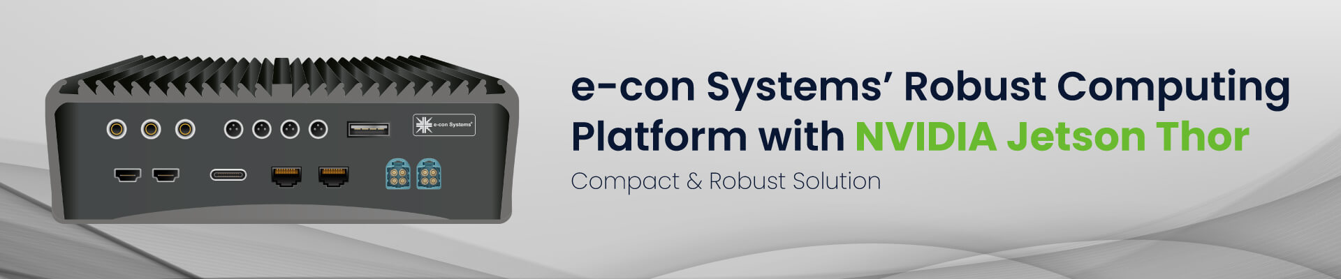 NVIDIA&reg; Jetson Thor&trade; Compute Platform for Next-Gen Edge AI 